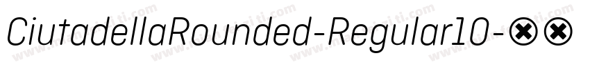 CiutadellaRounded-Regular10字体转换