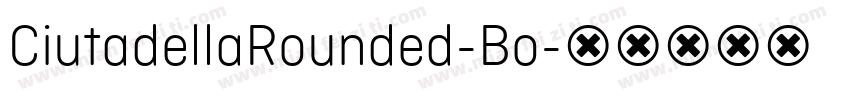 CiutadellaRounded-Bo字体转换