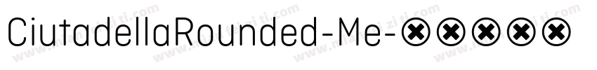 CiutadellaRounded-Me字体转换