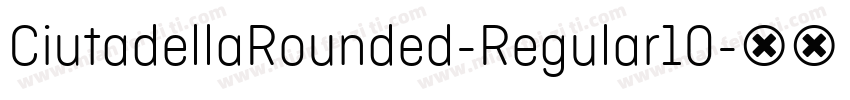 CiutadellaRounded-Regular10字体转换
