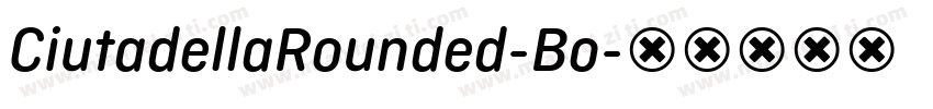 CiutadellaRounded-Bo字体转换
