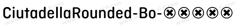 CiutadellaRounded-Bo字体转换