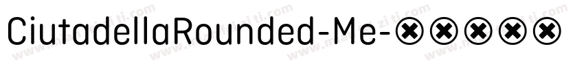 CiutadellaRounded-Me字体转换