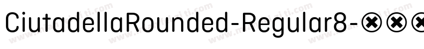 CiutadellaRounded-Regular8字体转换
