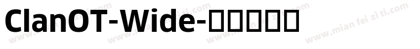 ClanOT-Wide字体转换