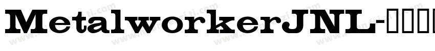 MetalworkerJNL字体转换