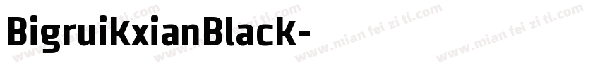 BigruikxianBlack字体转换