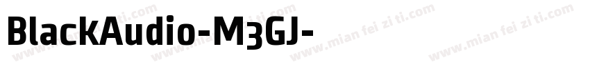 BlackAudio-M3GJ字体转换