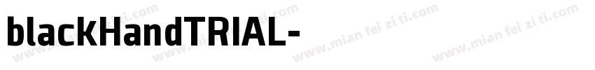 blackHandTRIAL字体转换