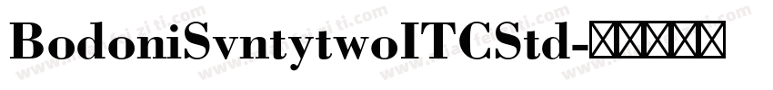 BodoniSvntytwoITCStd字体转换