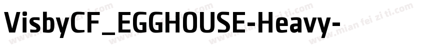 VisbyCF_EGGHOUSE-Heavy字体转换