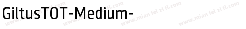 GiltusTOT-Medium字体转换