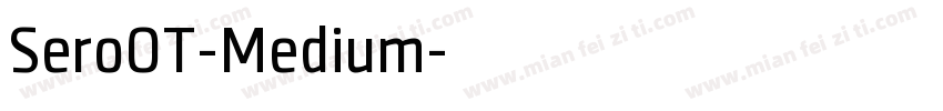 SeroOT-Medium字体转换