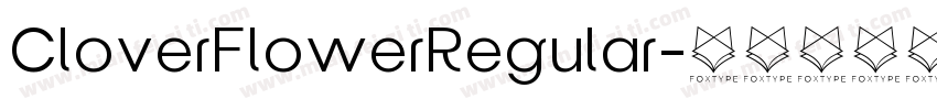 CloverFlowerRegular字体转换