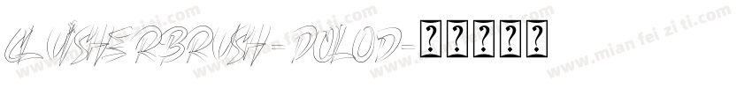 CluisherBrush-DOL0d字体转换