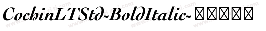 CochinLTStd-BoldItalic字体转换