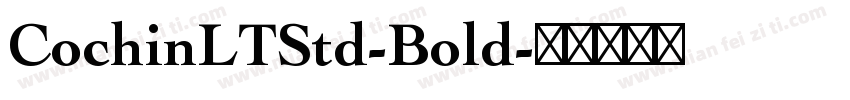 CochinLTStd-Bold字体转换