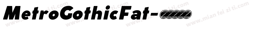 MetroGothicFat字体转换