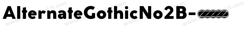 AlternateGothicNo2B字体转换