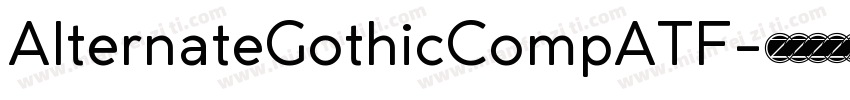 AlternateGothicCompATF字体转换