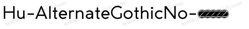 Hu-AlternateGothicNo字体转换