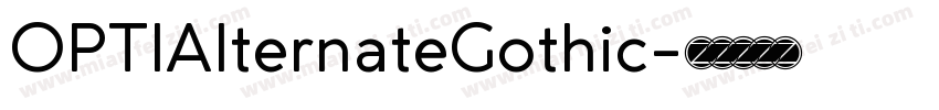 OPTIAlternateGothic字体转换