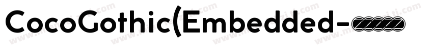 CocoGothic(Embedded字体转换
