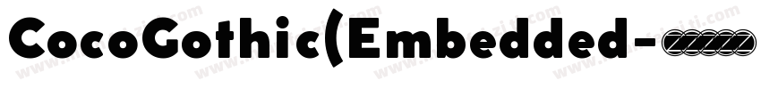 CocoGothic(Embedded字体转换