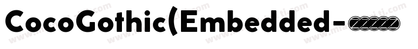 CocoGothic(Embedded字体转换