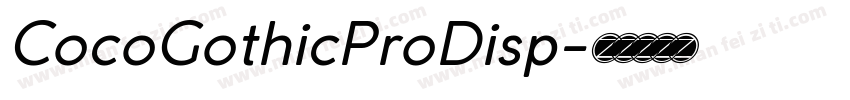 CocoGothicProDisp字体转换