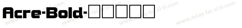 Acre-Bold字体转换