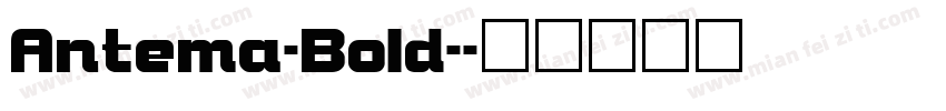 Antema-Bold-字体转换