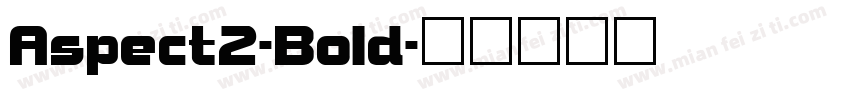 Aspect2-Bold字体转换
