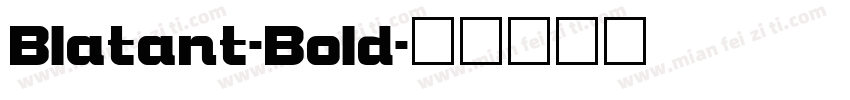 Blatant-Bold字体转换