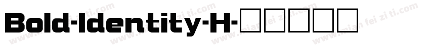 Bold-Identity-H字体转换