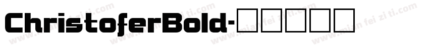 ChristoferBold字体转换
