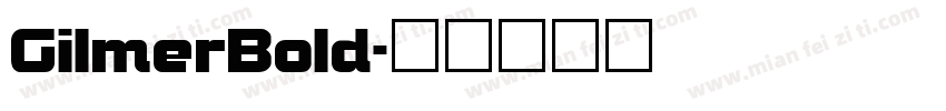 GilmerBold字体转换
