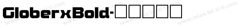 GloberxBold字体转换