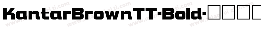 KantarBrownTT-Bold字体转换