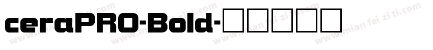 ceraPR0-Bold字体转换