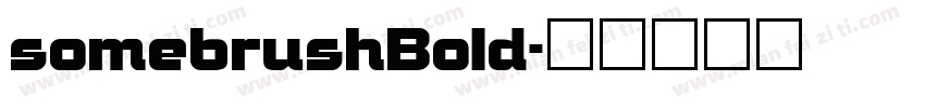 somebrushBold字体转换