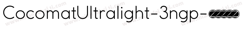 CocomatUltralight-3ngp字体转换