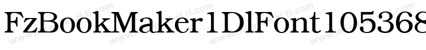 FzBookMaker1DlFont10536870940字体转换 FzBookMaker1DlFont10536870940字体转换