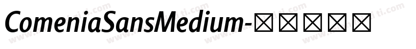 ComeniaSansMedium字体转换