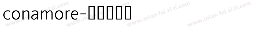 conamore字体转换