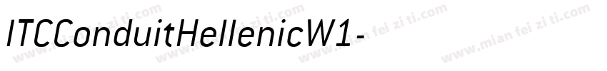 ITCConduitHellenicW1字体转换