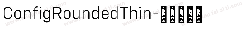 ConfigRoundedThin字体转换
