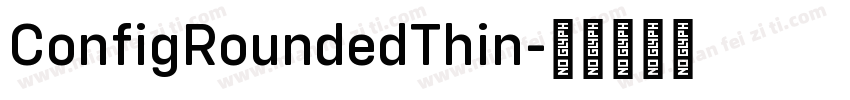 ConfigRoundedThin字体转换