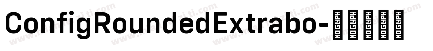 ConfigRoundedExtrabo字体转换