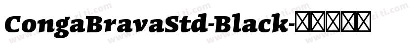 CongaBravaStd-Black字体转换